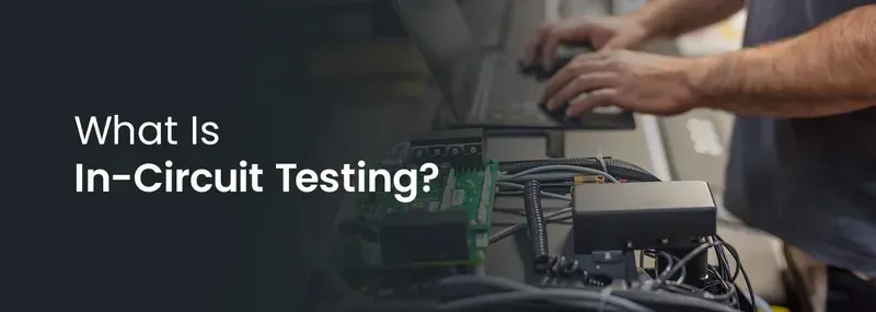 In-circuit testing process